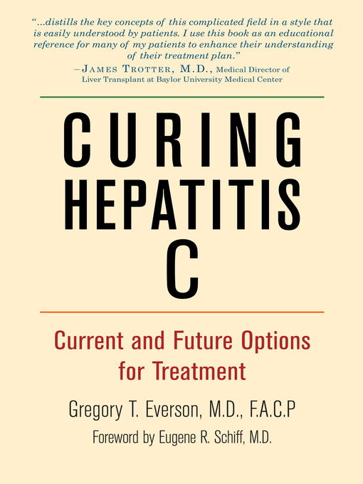 Title details for Curing Hepatitis C by Gregory T Everson, MD, FACP - Available